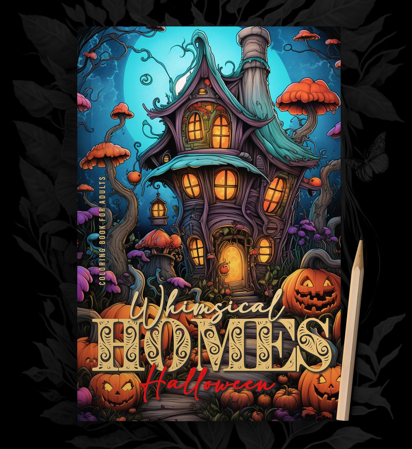 Whimsical Homes Halloween Coloring Book (Printbook)